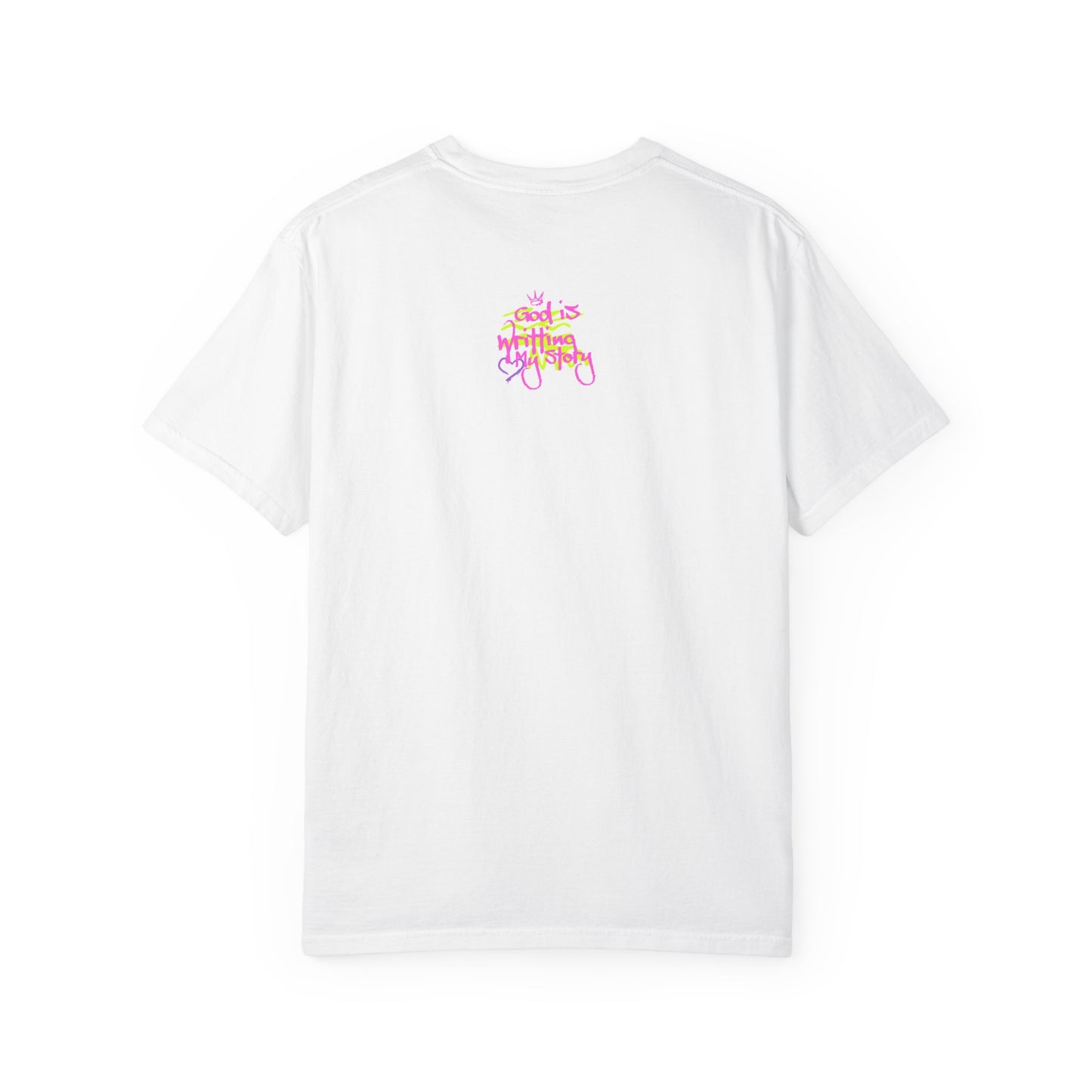 God is Writing My Story Unisex Garment-Dyed T-Shirt